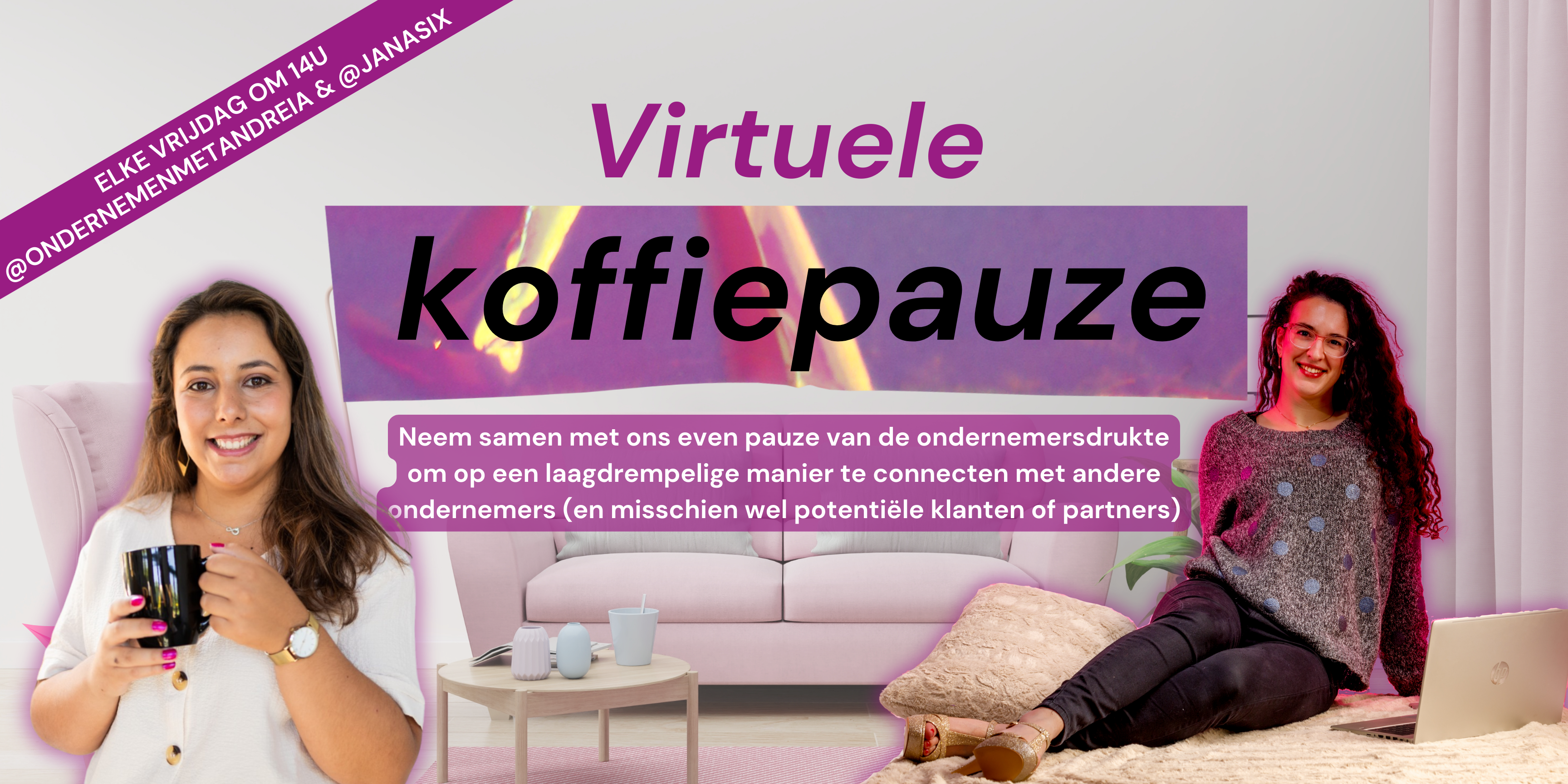 Virtuele Koffiepauze voor ondernemers | Andreia Ruivo Garcia & Jana Six